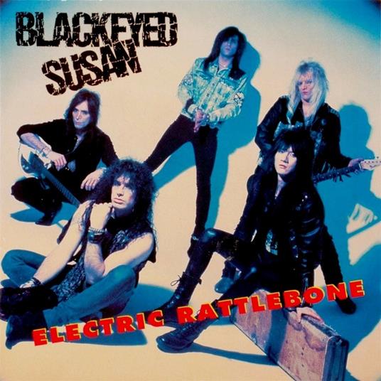 Electric Rattlebone & Just a Taste - CD Audio di Blackeyed Susan