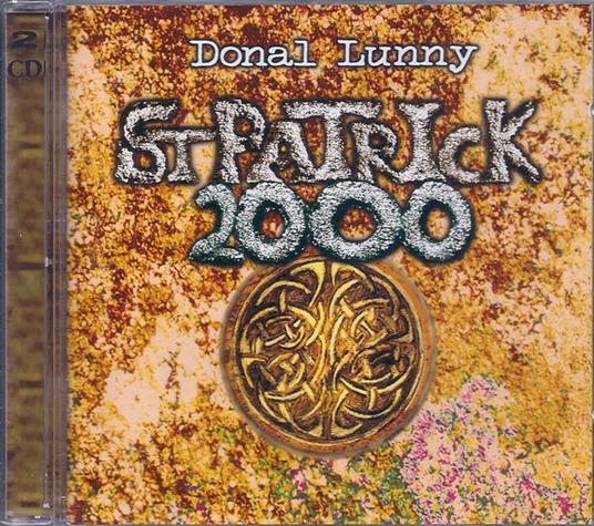 St Patrick 2000 - CD Audio di Donald Lunny