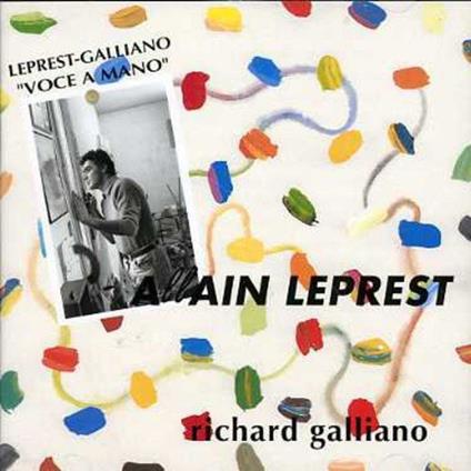 Allain Leprest And Richard Galliano - Voce A Mano - CD Audio