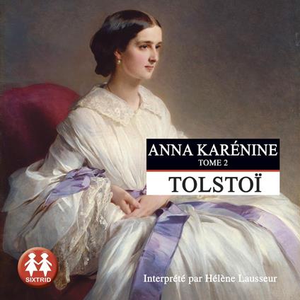 Anna Karénine - Tome 2