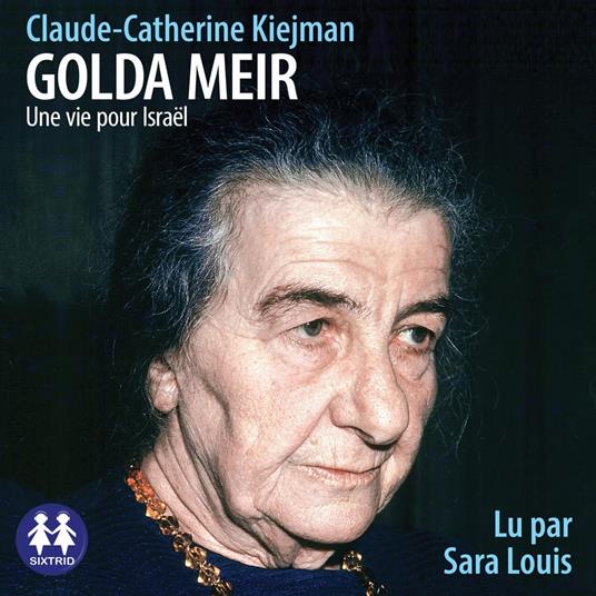 Golda Meir - Une vie pour Israël