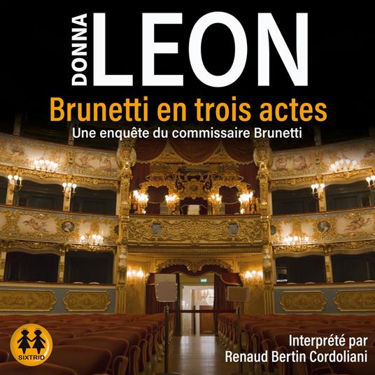 Brunetti en trois actes