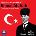 Kemal Atatürk - Père fondateur de la Turquie