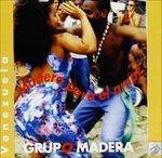 Venezuela - Madera Para El Amor - CD Audio di Grupo Madera