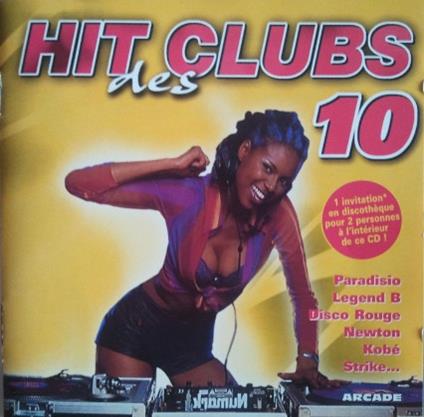 Hit Des Clubs 10 - CD Audio