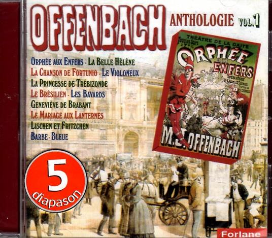 Vol. 1-Anthologie - CD Audio di Jacques Offenbach