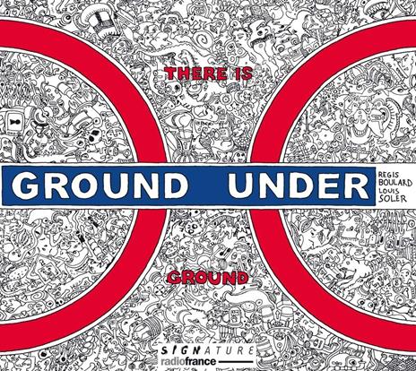 There Is Ground Under Ground - CD Audio di Regis-Louis Soler Boulard