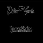 Didier Varela - Quarant'Haine