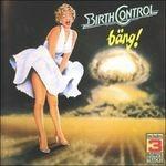 Bang - CD Audio di Birth Control