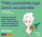 Celine Santini (Lu Par Elodie Huber) - Petit Scarabee Agit Pour Sa Planete-Graines D'Evei (2 Cd)