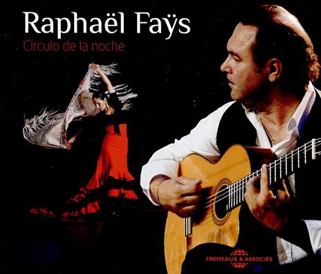 Circulo de la noche - CD Audio di Raphael Fays