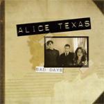 Sad Days - CD Audio di Alice Texas