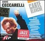 Carte Blanche - CD Audio di André Ceccarelli