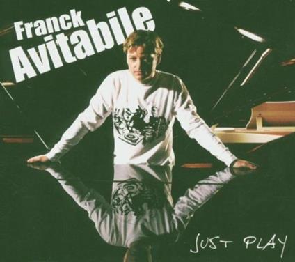 Just Play - CD Audio di Franck Avitabile