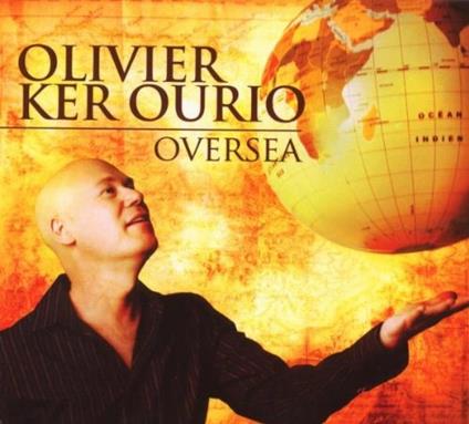 Oversea - CD Audio di Olivier Ker Ourio