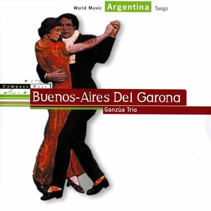 Buenos-Aires Del Garona - Tango - CD Audio di Ganzua Trio