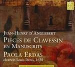 Pieces de clavessin en manuscrits - CD Audio di Jean-Henri D'Anglebert