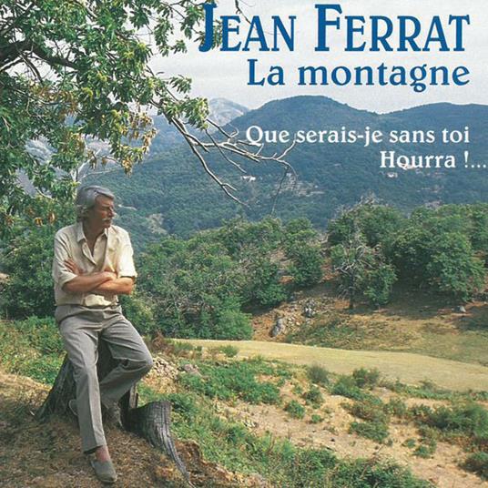 La Montagne - CD Audio di Jean Ferrat