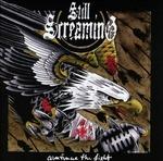 Continue the Fight - CD Audio di Still Screaming