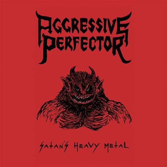 Satan's Heavy Metal - CD Audio di Aggressive Perfector