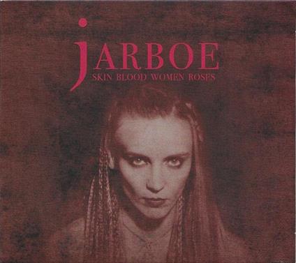 Skin Women Blood Roses - CD Audio di Jarboe