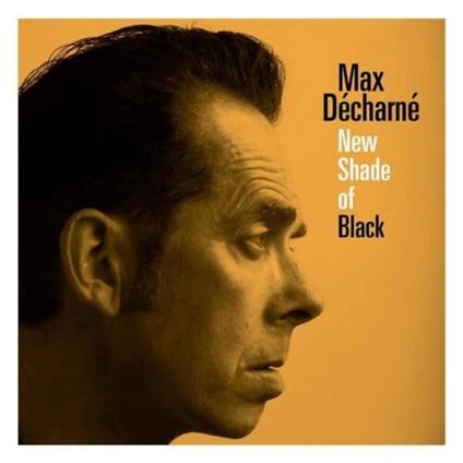 New Shades Of Black - Vinile LP di Max Decharne