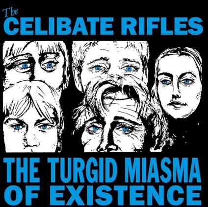 The Turgid Miasma Of Existence - Vinile LP di Celibate Rifles