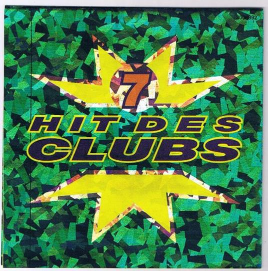 Le Hit Des Clubs 7 - CD Audio