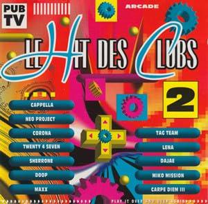 Le Hit Des Clubs 2 - CD Audio