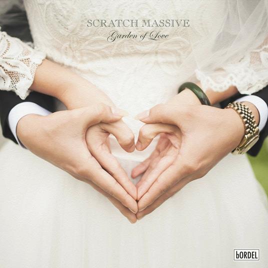 Garden of Love - CD Audio di Scratch Massive