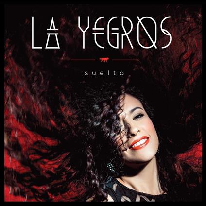 Suelta - CD Audio di La Yegros