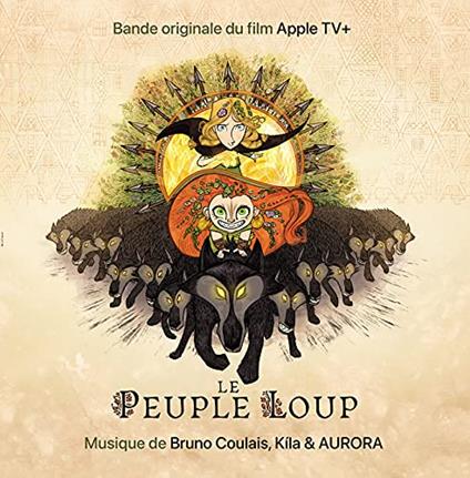 Bruno Coulais, Kila & Aurora - Le Peuple Loup / O.S.T. (Vinyle Orange) - Vinile LP