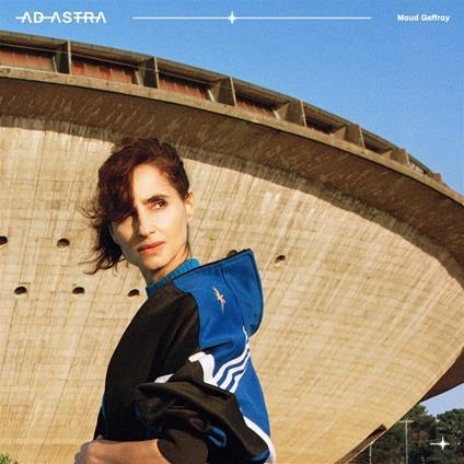 Ad Astra - CD Audio di Maud Geffray