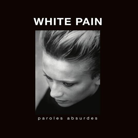 Paroles Absurdes - Vinile LP di White Pain