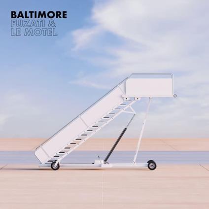 Baltimore - CD Audio di Fuzati & Le Motel