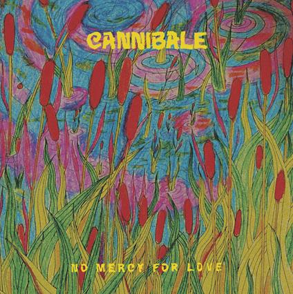 No Mercy for Love - Vinile LP di Cannibale