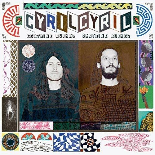 Certaine Ruines - Vinile LP di Cyril Cyril