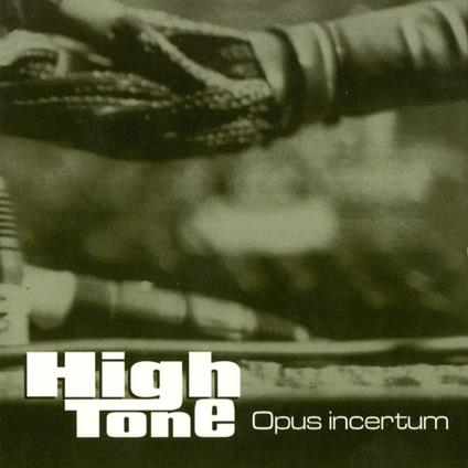 Opus Incertum - Vinile LP di High Tone