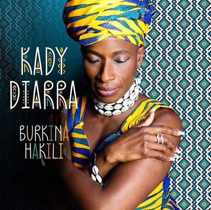 Burkina Hakili - Vinile LP di Kady Diarra