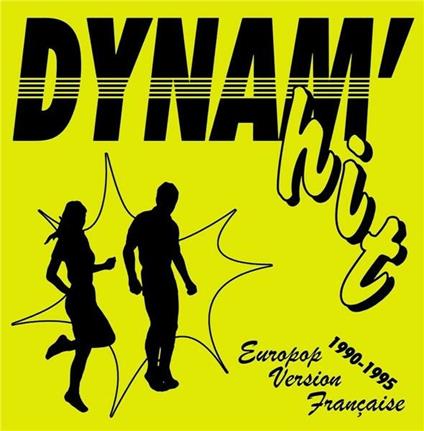 Dynam Hit (Europop Version Francaise) - Vinile LP