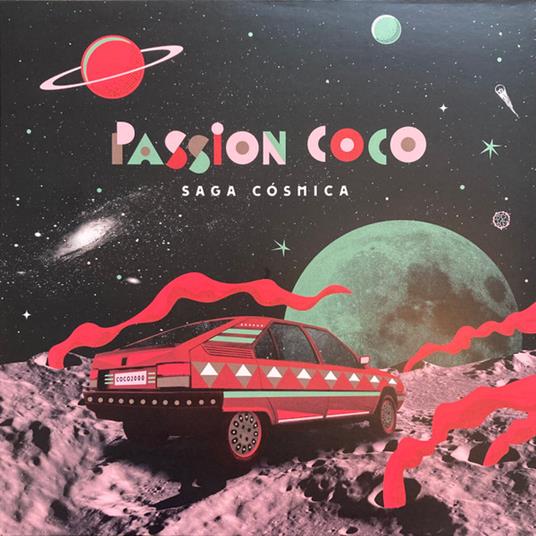 Saga Cosmica - Vinile LP di Passion Coco