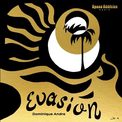 Evasion - Vinile LP di Dominique Andre