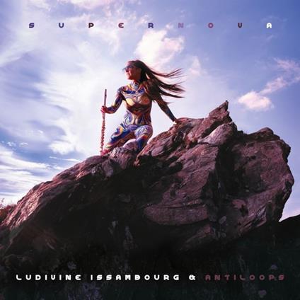 Supernova - Vinile LP di Ludivine & Antiloops Issambourg