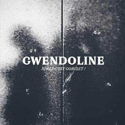 Apres c'est Gobelet - Vinile LP di Gwendoline