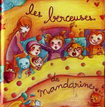 Les berceuses de Mandarine - Libro + CD Audio di Mandarine
