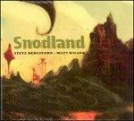 Snodland - CD Audio di Matt Wilson,Steve Beresford