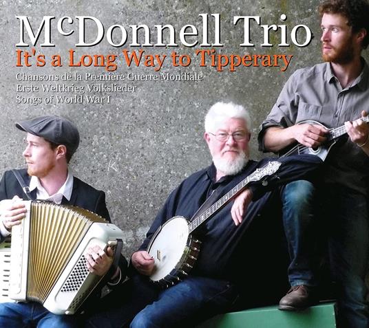 It's A Long Way To Tipperary - CD Audio di McDonnell Trio
