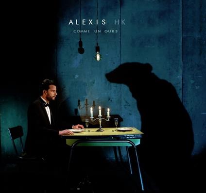 Comme un ours - CD Audio di Alexis Hk