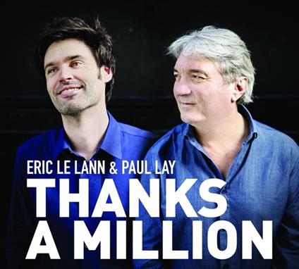 Thanks A Million - CD Audio di Eric Le & Paul Lay Lann