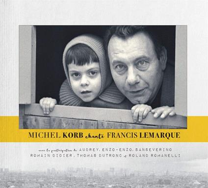 Chante Francis Lemarque - CD Audio di Michel Korb